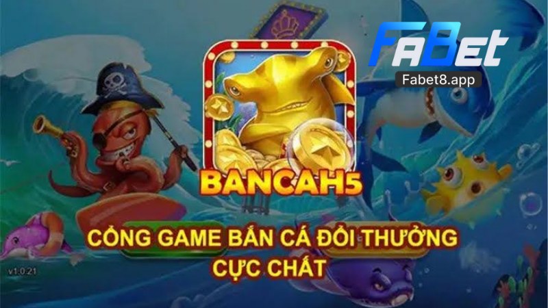 Bắn Cá Fabet